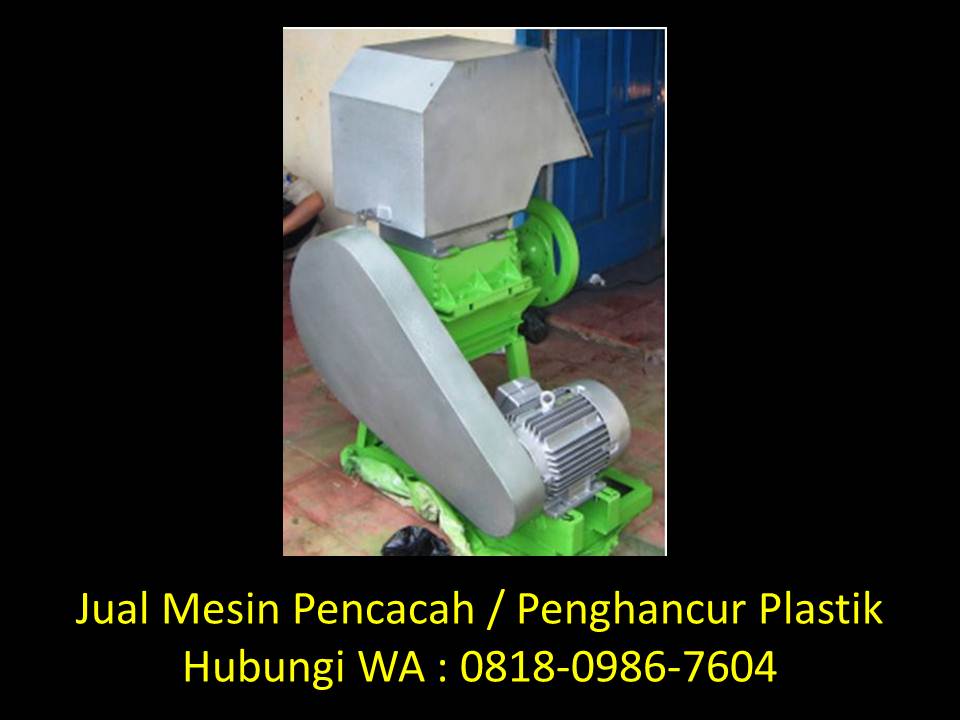 Jurnal rancang bangun mesin pencacah plastik di Bandung WA : 0818-0986-7604  Gilingan-botol-plastik-di-bandung